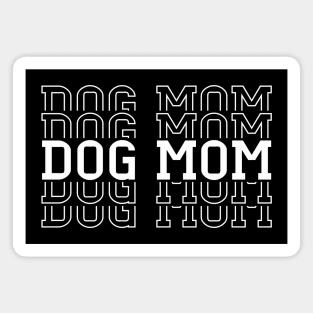 Dog mom Magnet